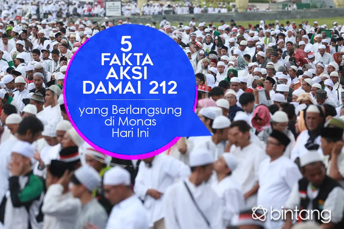 [Bintang] 5 Fakta Aksi Damai 212 yang Berlangsung diMonas Hari Ini