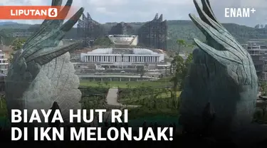 Melonjak! Biaya HUT ke-79 RI di IKN Tembus 87 Miliar!