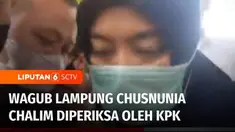 Wakil Gubernur Lampung Chusnunia Chalim diperiksa Direktorat LHKPN Departemen Pencegahan KPK pada Rabu pagi. Chusnunia diperiksa selama 3 jam terkait dugaan kepemilikan harta kekayaan yang tidak wajar.