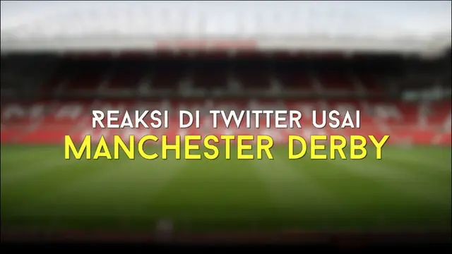 Video ragam reaksi para masyarakat terkait Manchester Derby yang berakhir 2-1 untuk kemenangan Man City