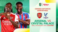 Perempat Final Carabao Cup 2025/26: Arsenal vs Crystal Palace, Eksklusif di Vidio. (sumber: dok. Vidio.Com)