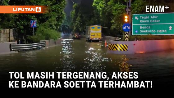 Banjir Masih Rendam Tol Sedyatmo Jakarta, Akses ke Bandara Terganggu