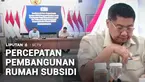 Pemerintah mengebut pembangunan rumah subsidi hingga wilayah pelosok Tanah Air. Dengan anggaran mencapai Rp61,65 triliun, pemerintah menargetkan membangun 3 juta rumah subsidi.