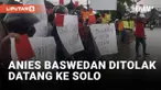 Warga Solo Demo Tolak Kedatangan Anies Baswedan