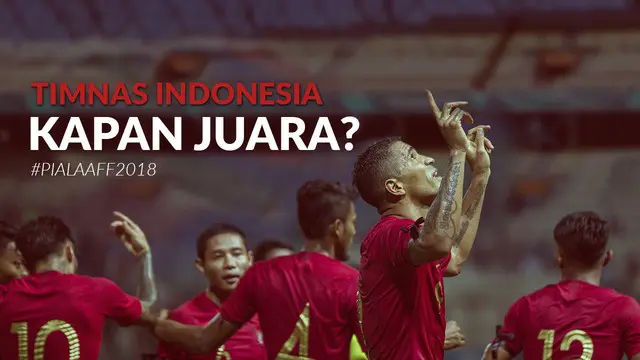 Berita video Cover Story menjelang Piala AFF 2018 dengan pertanyaan besar "Timnas Indonesia kapan juara?". Apakah pertanyaan ini bisa terjawab pada Piala AFF edisi 2018?