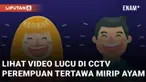 Melihat kejadian lucu di CCTV membuat seorang perempuan tertawa hingga terdengar seperti suara ayam mengundang perhatian