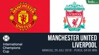 ICC 2018 Manchester United Vs Liverpool (Bola.com/Adreanus Titus)