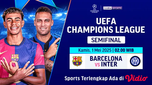 Saksikan Streaming Big Match Liga Champions: Barcelona vs Inter Milan di Vidio