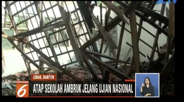 Atap SD Negeri 1 Datar Cae, Lebak, Banten ambruk jelang ujian sekolah berstandar nasional (USBN).