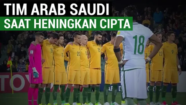 VIDEO: Tim Arab Saudi Dianggap Tak Heningkan Cipta Saat Hadapi Australia