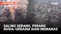 Rusia Klaim Kuasai Enam Permukiman, Ukraina Serang Kilang Minyak
