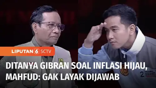 VIDEO: Tanya Jawab soal Inflasi Hijau saat Debat, Gibran dan Mahfud Saling Ledek