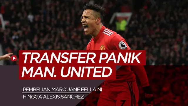 MOTION GRAFIS: 7 Transfer Panik Manchester United, dari Marouane Fellaini Hingga Alexis Sanchez