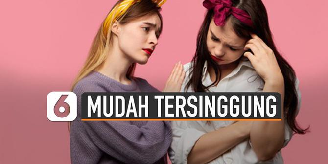 VIDEO: 6 Tips Hadapi Teman yang Mudah Tersinggung