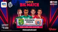 Live Streaming Big Match Liga 1 Persija Jakarta Vs Persebaya Surabaya, Rabu 5 April di Vidio