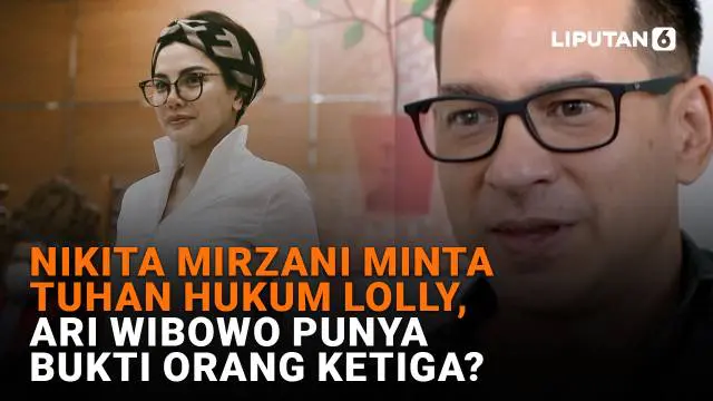 Mulai dari Nikita Mirzani yang meminta Tuhan untuk menghukum Lolly, hingga Ari Wibowo yang diduga memiliki bukti orang ketiga, berikut sejumlah berita menarik News Flash Showbiz Liputan6.com.