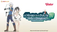 Nonton Is It Wrong to Try to Pick Up Girls in a Dungeon Season 4 episode 1 gratis di Vidio.