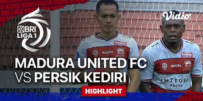 VIDEO: Melihat Dua Gol yang Tercipta dalam Laga Madura United Vs Persik Kediri di Pekan 13 BRI Liga 1