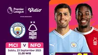 Jadwal dan Link Streaming Man City vs Nottingham Forest, Sabtu (23/9/2023). (Dok.Vidio)