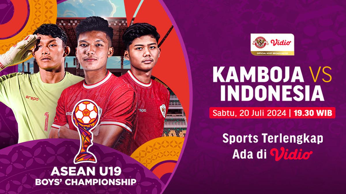 Link Live Streaming AFF U19 Kamboja Vs Indonesia di Vidio, 20 Juli