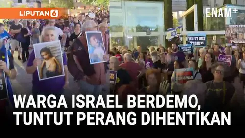 Warga Israel Demo di Tel Aviv, Tuntut Perang Dihentikan