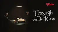Nonton episode lengkap Drama Korea Through the Darkness di Vidio. (Dok. Vidio)