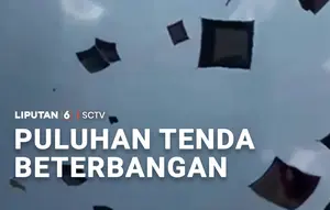 Puluhan Tenda Beterbangan