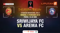 Live Sriwijaya FC vs Arema FC (Liputan6.com/Trie yas)