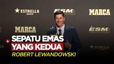 Berita Video, Pemain Barcelona, Robert Lewandowski Raih Sepatu Emas yang Kedua pada Rabu (9/11/2022)