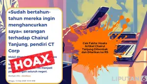 Cek Fakta: Hoaks Artikel Chairul Tanjung Ditembak hingga Dilarikan ke RS