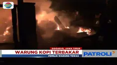 Selain menghanguskan seluruh isi bangunan, pemilik warung juga meninggal dalam peristiwa ini