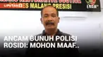 Ngaku Pengedar Narkoba dan Ancam Bunuh Polisi, Rosidi Akhirnya Minta Maaf