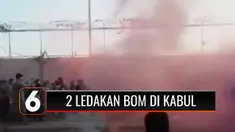 Dua bom bunuh diri meledak di tengah antrean warga yang hendak pergi dari Kabul, Afghanistan. Sedikitnya 13 orang tewas dan 15 orang lainnya terluka.
