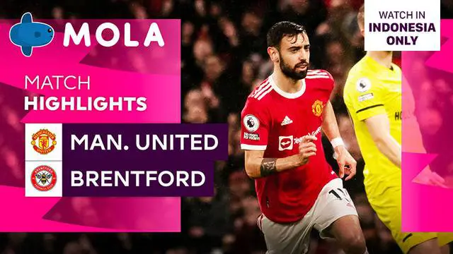 VIDEO: Highlights Kemenangan Telak MU atas Brentford pada Pekan 35 Liga Inggris