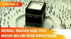 Menteri Agama, Yaqut Cholil Qoumas menyatakan penyelenggaraan ibadah haji pada 1443 Hijriyah atau tahun 2022 masih belum dapat dipastikan. Hingga saat ini belum ada kepastian untuk calon jemaah haji Indonesia sama halnya dengan negara lain.