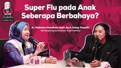 FIMELA PODTALKS JANUARI - Super Flu pada Anak