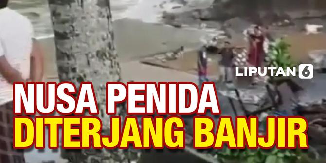 VIDEO: Diterjang Banjir Bandang, Nusa Penida Porak Poranda