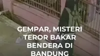 Gempar, Misteri  Teror Bakar  Bendera di Bandung