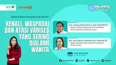 Varises sering dialami wanita dan bisa berdampak pada kesehatan, bukan hanya penampilan. Penting untuk mengenali gejalanya, mewaspadai risikonya, dan mengetahui cara mencegah serta mengatasinya sejak dini.