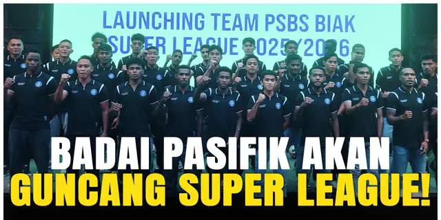 VIDEO: PSBS Biak Luncurkan Tim dan Jersey Baru Sambut BRI Super League