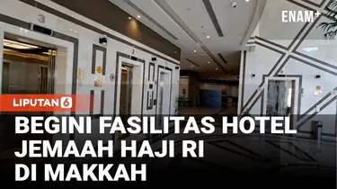 Begini Fasilitas Hotel Jemaah Haji Indonesia di Makkah
