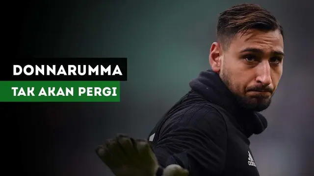 VIDEO: Gianluigi Donnarumma akan Tetap di AC Milan