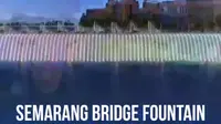 Mudik? Bersiaplah Disambut Air Terjun Menari di Semarang