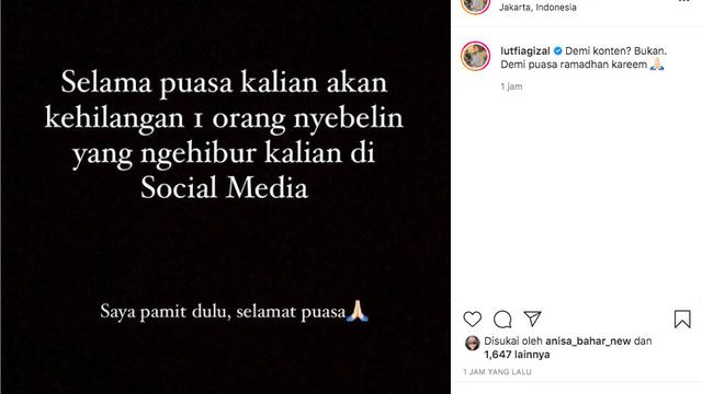 Lutfi Agizal Umumkan Berhenti dari Media Sosial Selama Ramadhan, Warganet Girang