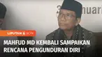 Calon Wakil Presiden nomor urut 3, sekaligus Menteri Koordinator Politik, Hukum, dan Keamanan, Mahfud MD kembali menyampaikan rencananya untuk mundur dari Kabinet Indonesia Maju. Mahfud MD mengaku sudah minta bertemu dengan Presiden Jokowi.