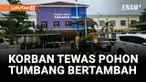 Korban tragedi pohon beringin tumbang saat salat idul fitri di alun-alun Pemalang, Jawa Tengah, bertambah satu orang. Dengan demikian jumlah korban seluruhnya menjadi 3 orang, sementara 16 orang masih menjalani perawatan di rumah sakit.