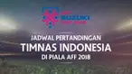 Timnas Indonesia akan memulai petualangan di Piala AFF 2018 dalam hitungan hari. Indonesia harus mengawali turnamen dua tahunan itu dengan bertandang ke kandang kawan. Berikut berita video jadwal Timnas Indonesia di Piala AFF 2018