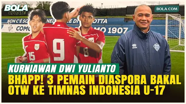 3 Pemain Diaspora Dipanggil Kurniawan Dwi Yulianto ke Timnas Indonesia U-17