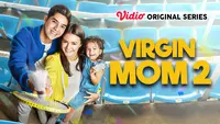 Sinopsis Virgin Mom 2 episode 3 (Dok. Vidio)