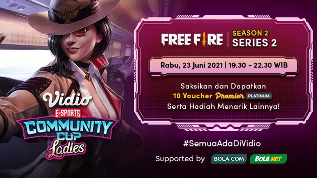 Link Live Streaming Vidio Community Cup Ladies di Vidio Free Fire Series 2 Rabu 23 Juni